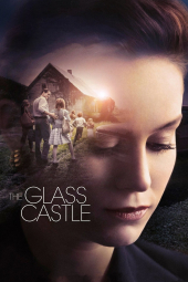 دانلود فیلم قلعه شیشه ای The Glass Castle 2017