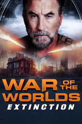 دانلود فیلم جنگ دنیاها: انقراض War of the Worlds: Extinction 2024