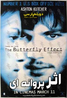 دانلود فیلم اثر پروانه ای The Butterfly Effect 2004
