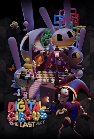 دانلود فیلم سیرک دیجیتالی شگفت‌انگیز: پردهٔ آخر The Amazing Digital Circus: The Last Act 2026